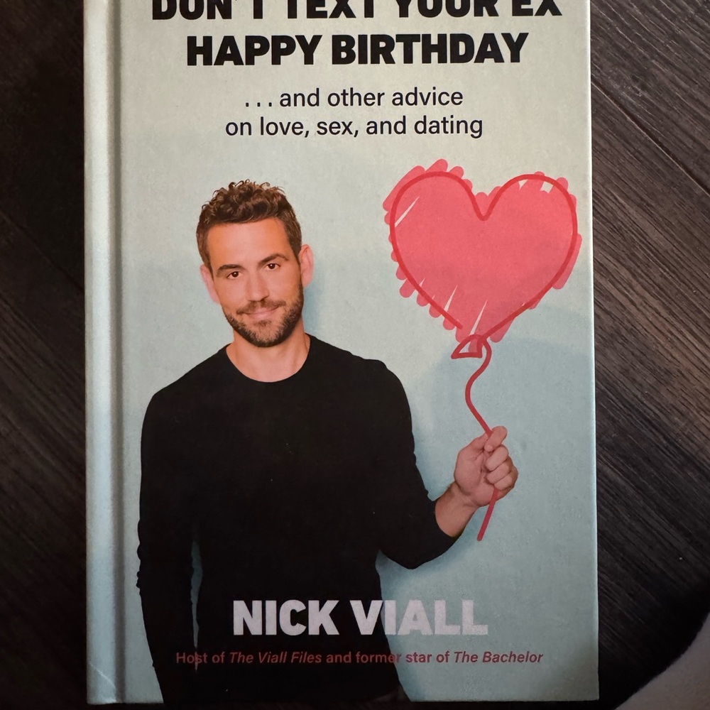 Don't Text Your Ex Happy Birthday Book by Nick Viall